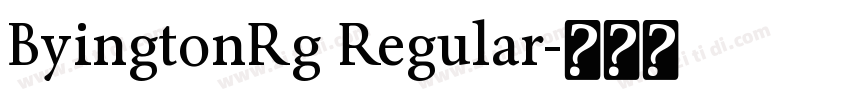 ByingtonRg Regular字体转换